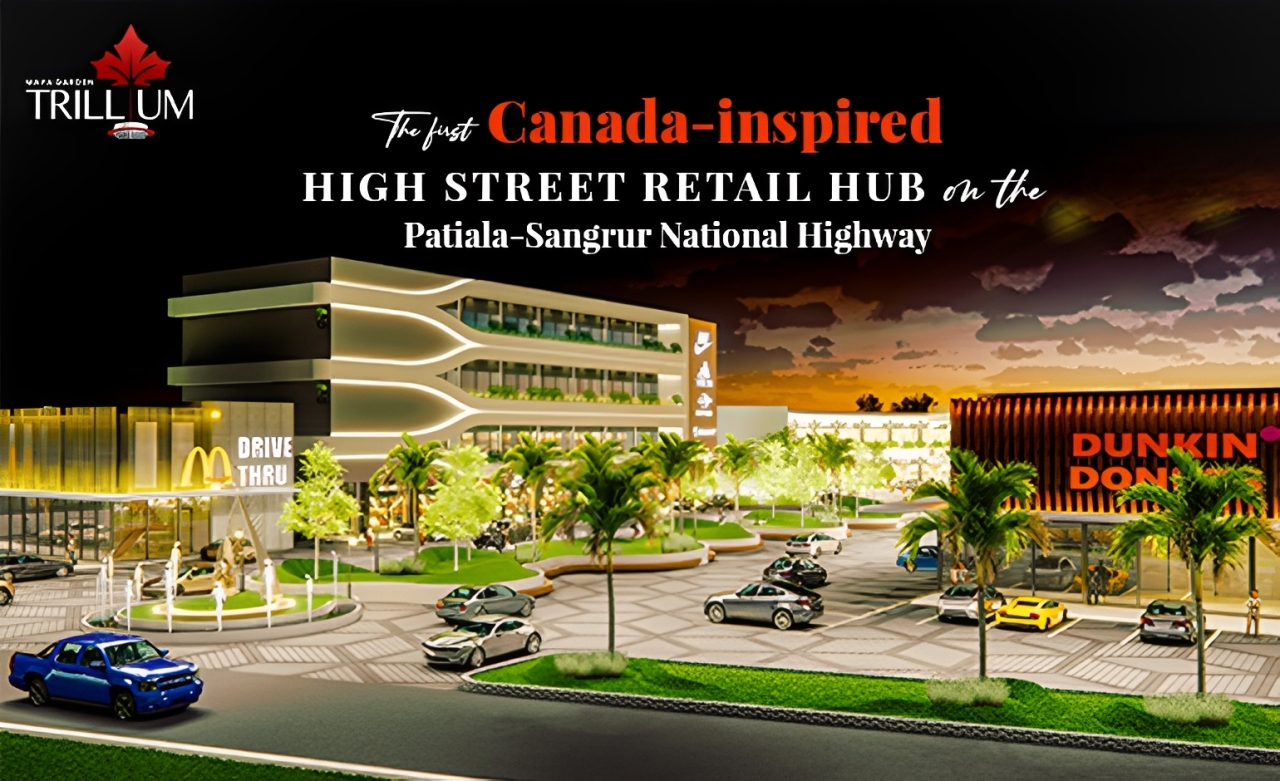 The first Canada-inspired high street retail hub on the Patiala-Sangrur National Highway